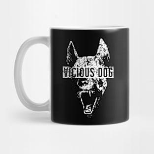 Vicious dog Mug